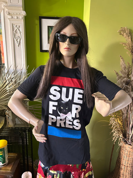 Sue For Pres T-Shirt